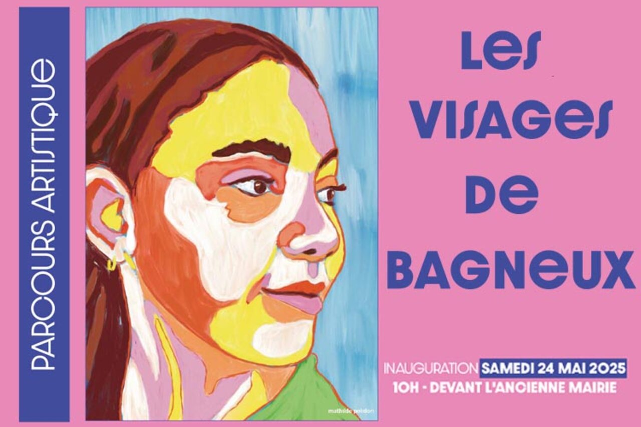 affiche du dispositif artistique "les visages de bagneux". Un dessin stylisé représentant le visage d'une femme de profil. Sur la deuxième partie de l'affiche est écrit : Les visages de Bagneux, parcours artistique.